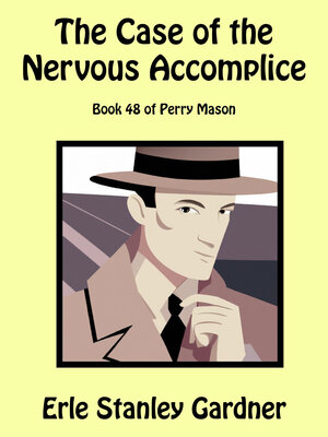 cover image of The Case of the Nervous Accomplice